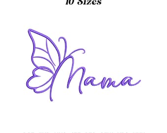 May include: Purple embroidery design of a butterfly with the word "Mama" in a cursive font. The design is available in 10 sizes.  The file formats included are DST, EXP, HUS, JEF, PES, SEW, VP3, and XXX.