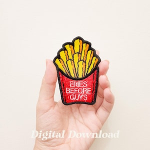 Fries Before Guys Embroidery Design, Food Favorite Sweater Embroidery, Funny Stitching Digital, Machine Embroidery Design, Instant Download