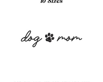 Dog Mom Embroidery Design, Gift For Mother, Dog Lover Embroidery Designs, Motherhood Embroidery, Mom Life, Dog Paw, Digital Download