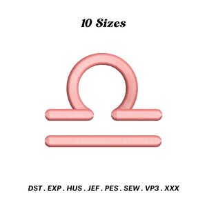 May include: Pink Libra zodiac sign embroidery design in 10 sizes. File formats include DST, EXP, HUS, JEF, PES, SEW, VP3, and XXX.