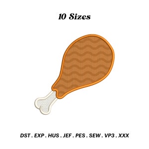 May include: A digital embroidery design of a brown chicken leg with a white bone. The design is available in 10 sizes.  The file formats included are DST, EXP, HUS, JEF, PES, SEW, VP3, and XXX.