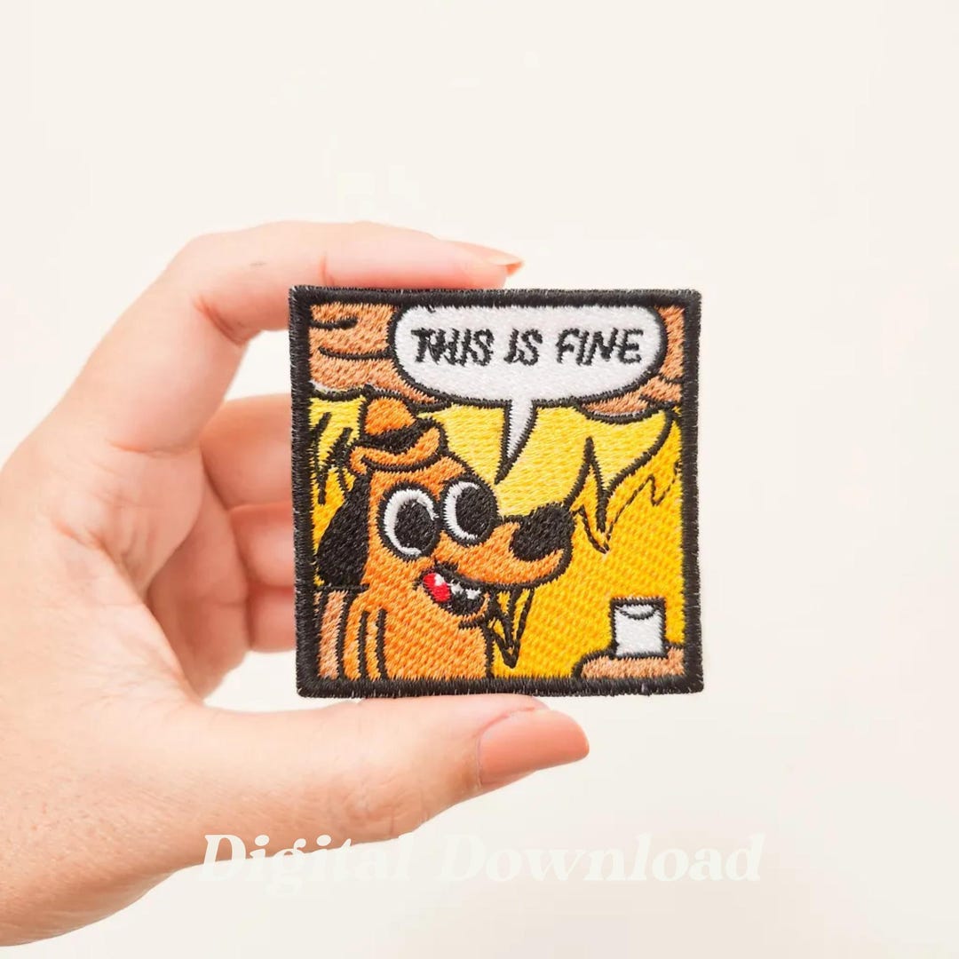 thumbnail image 2 of "This Is Fine" Dog Meme Embroidered Hook & Loop Patch - Funny Morale Patch For Hats & Bags 2 of 10