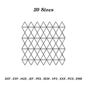 May include: Black and white digital embroidery design of a geometric pattern of triangles. The design is available in 20 sizes and in the following formats: DST, EXP, HUS, JEF, PES, SEW, VP3, XXX, PCS, EMB.