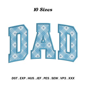 May include: Blue and white checked "DAD" embroidery design in 10 sizes. File formats include DST, EXP, HUS, JEF, PES, SEW, VP3, and XXX.