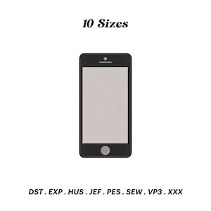 Puede incluir: Un smartphone negro con pantalla gris, botón de inicio circular y pequeño altavoz en la parte superior. El texto "10 Sizes" está encima del teléfono, con formatos de archivo de bordado debajo.