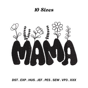 Mama Flower Embroidery Design, Gift For Mother, Spring Floral Embroidery, Mother&#39;s Day Embroidery, Mom Flower Stitch, Instant Download
