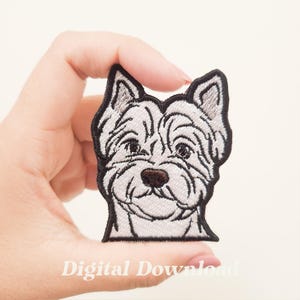 May include: Embroidered patch of a West Highland White Terrier dog. The patch has a white body with black outlining and a brown nose. The text "Digital Download" is at the bottom.
