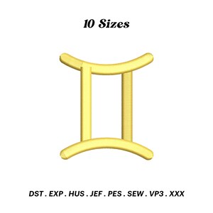 May include: A gold-colored embroidered Gemini zodiac symbol. The image includes the text "10 Sizes" at the top and embroidery file formats at the bottom. The Gemini symbol is a stylized representation of two vertical lines connected by curved lines.