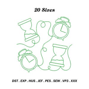 May include: Green line art design of an hourglass and an alarm clock. The design is repeated four times and connected by lines. The text "20 Sizes" is at the top of the image. The text "DST. EXP. HUS. JEF. PES. SEW. VP3. XXX" is at the bottom of the image.