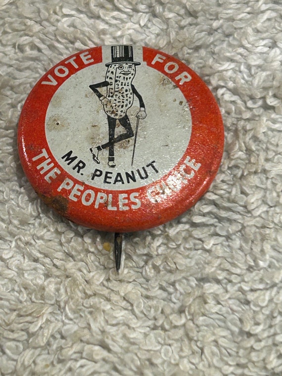 Vintage Pinback Button- Vote For Mr. Peanut The Pe