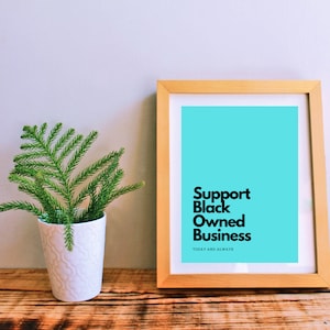 Support Black Owned Business Wall Art Poster, Black Lives Matter, BLM, Diversity in the Classroom, Wall Poster
