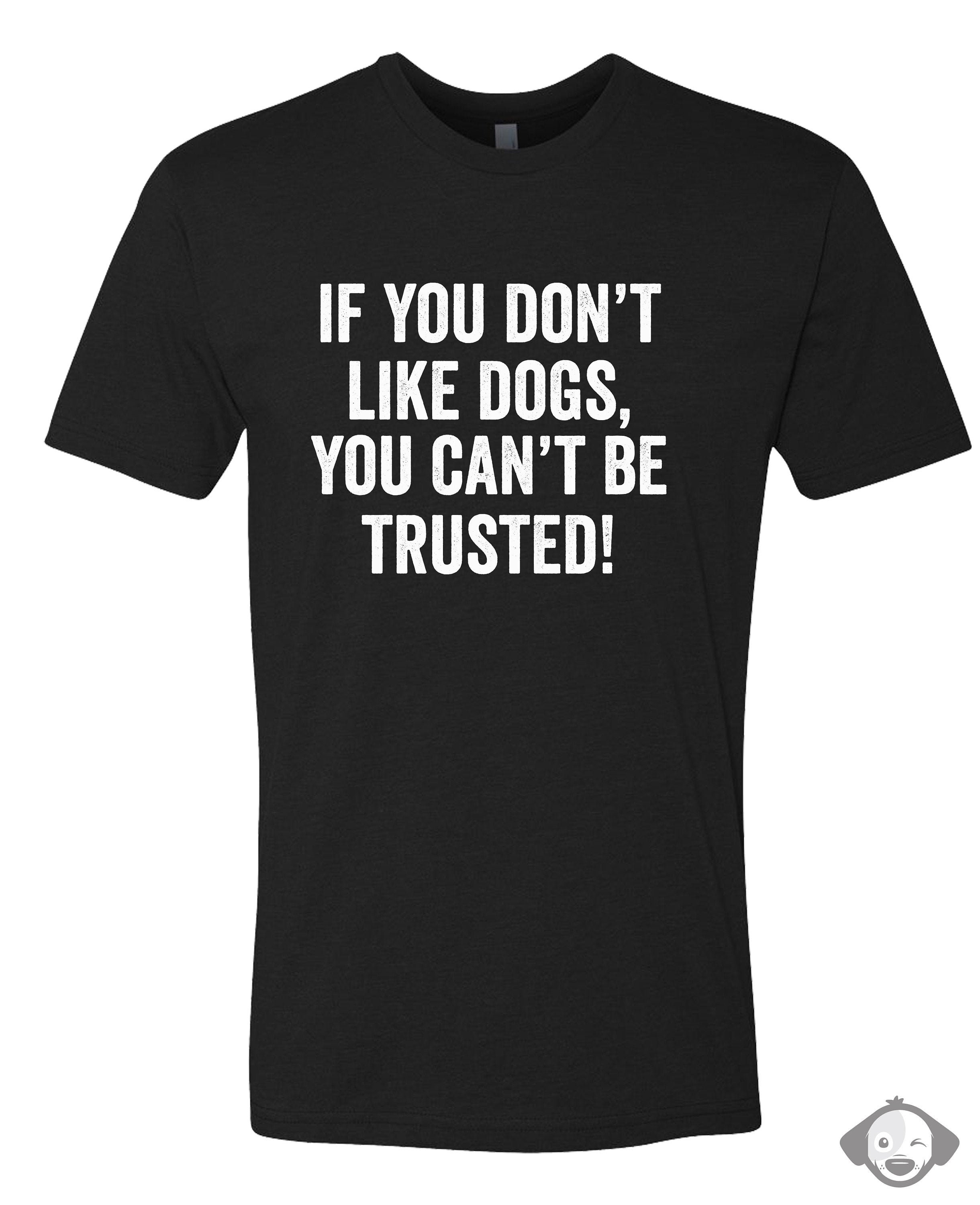 Funny Dog Lover Shirt Dog Shirt Dog Owner Shirt Dog Lover Etsy