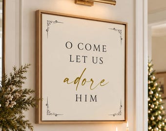 Adore Him Christmas Canvas,  Scripture Art Print,  Holidays, Jesus, Poster, Modern, Religious Prints,  Faith Decor, Family