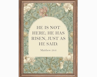 He is Risen Christian Easter Print, Scripture Printable, Spring Home Decor, Bible Verse Artwork, Gift, Floral, Morris, Digital Download