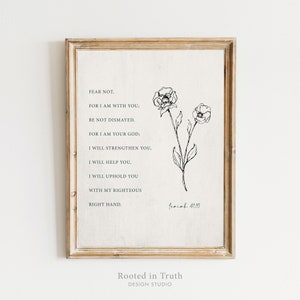 Isaiah 41 10 Sign Printable Art Print, Scripture, Christian Decor, Poster, Bible Verse, Digital Download, Modern Floral, Fear Not, Vintage
