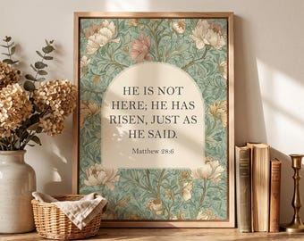 He is Risen Easter Art Print, Printable Christian Scripture Wall Art Prints, Spring Floral, Decor, Morris, Green, Digital Download