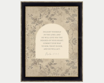 Psalm 37 Printable Christian Wall Art Print, Vintage Artwork, Bible Verse, Delight Yourself, Flowers, Religious Decor, Digital Download