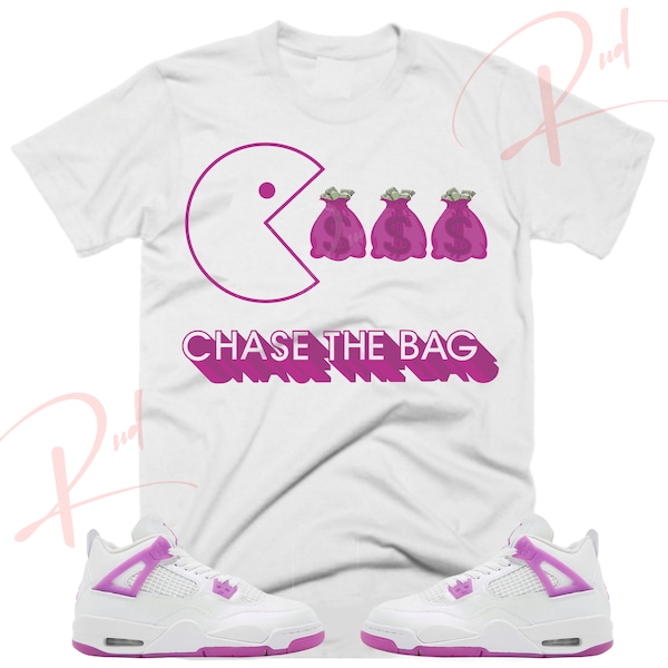 Chase the bag Shirt to Match Jordan Retro 4 Hyper Violet, Retro 4 Hyper Violet Shirt, Hyper Violet 4s Sneaker Tee