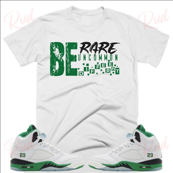 Be RUD Shirt to Match Retro 5 Lucky Green, Jordan 5 Lucky Green T-Shirt, Lucky Green Sneaker Tee
