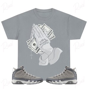 Praying Hands Shirt to Match Jordan 9 Cool Grey, Retro 9 Cool Grey Shirt