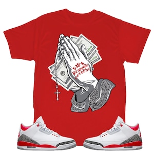 RUD Money hand Shirt to Match Jordan Retro 3 Fire Red, Retro 3 Fire Red Shirt, Jordan 3 Fire Red Sneaker Tee