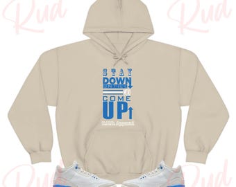 Rud Stay Down Hoodie To Match Jordan 3 Lucky Shorts , Retro 3 Lucky Shorts Hoodie, Jordan 3s Sneaker Hoodie