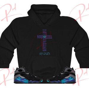 Rud Blessed Hoodie to Match Jordan 8 Aqua, Retro 8 Aqua Hoodie, Aqua 8s Sneaker Hoodie