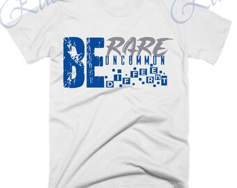 Be Rare Shirt to Match Jordan Retro 1 True Blue, Retro 1 True Blue Shirt, True Blue Sneaker Tee
