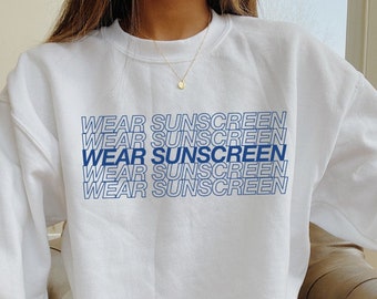 Wear Sunscreen Crewneck Sweatshirt - Beach Shirt - Summer - Weekend Tshirt - Sun Tee