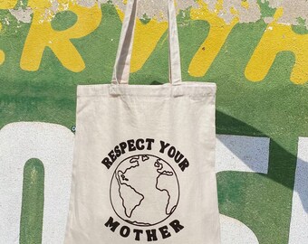 Respect Your Mother Tote Bag