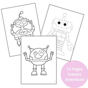 May include: A set of three black and white robot coloring pages. Each page features a different robot design with simple lines and details. The robots have large eyes, antennas, and gears. The text "12 Pages Instant Download" is visible in the bottom right corner.