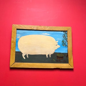 20 x 14” high late 20th century West Coast Canadian signed folk art piggy painting on board — farm cool