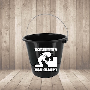 Kots Emmer Met Naam - Gepersonaliseerde Emmer, spuugemmer, Verjaardag ,18+ ,zo snel mogelijk thuis, Bedrukte emmer,kotsemmer,5 liter
