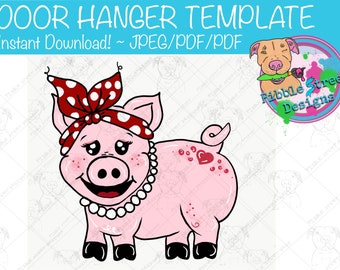 Ms. Piggy - Door Hanger Digital Download