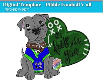 DIGITAL TEMPLATE: Pibble Football Ya’ll pitbull door hanger