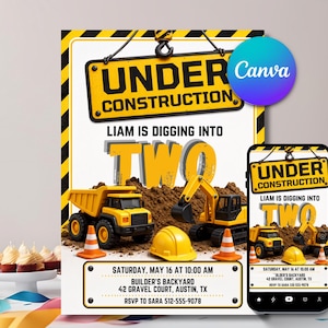 May include: A rectangular birthday invitation featuring a yellow construction sign reading UNDER CONSTRUCTION, a yellow dump truck, an excavator, a yellow hard hat, and two orange traffic cones. Text includes LIAM IS DIGGING INTO TWO, Saturday, May 16 at 10:00 AM, Builder's Backyard, 42 Gravel Court, Austin, TX, and RSVP to Sara 512-555-9078.