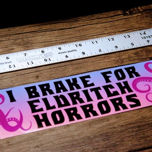 I Brake for Eldritch Horrors - Vinyl Bumper Sticker