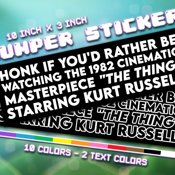 Hupen, wenn Sie lieber das Filmische Meisterwerk von 1982 'The Thing' mit Kurt Russell sehen würden - Vinyl-Autoaufkleber