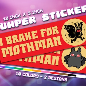 I Brake for Mothman - Vinyl Bumper Sticker