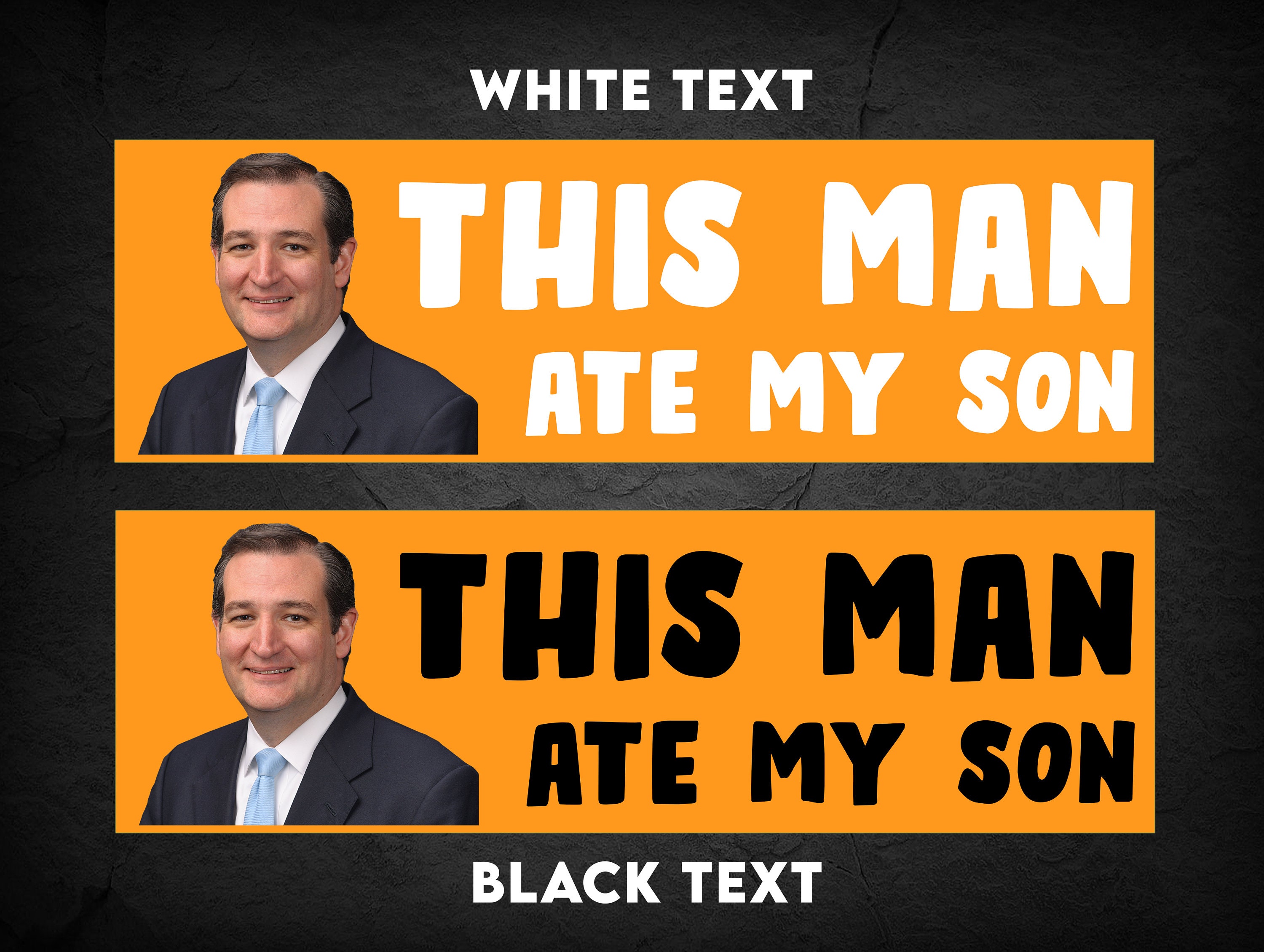 This Man Ate My Son Ted Cruz Vinyl Bumper Sticker Etsy