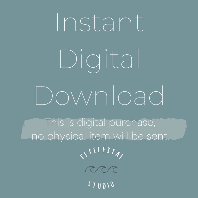 May include: A digital download graphic with the text "Instant Digital Download" and "This is digital purchase, no physical item will be sent." The graphic also includes a logo with the text "TETELEST&Alpha;&Iota; STUDIO" and a wavy line.