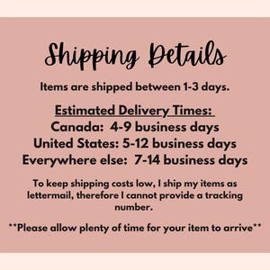 May include: A pink background with the words "Shipping Details" in a handwritten font. The text below details shipping times for Canada, the United States, and other locations.