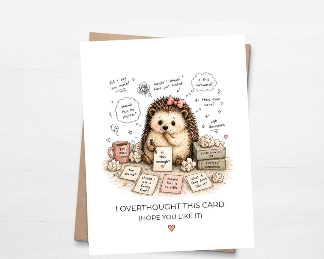 Overthinking Card Funny Overthinking Card, Anxiety Humor Card, Relatable Friendship Card ...