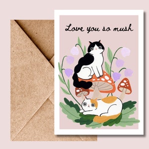 Te amo tanto, tarjeta de felicitación con forma de gato, juego de palabras divertido, tarjeta para amantes de los gatos, ilustración de hongo, regalo para amiga, madre, novia, esposa
