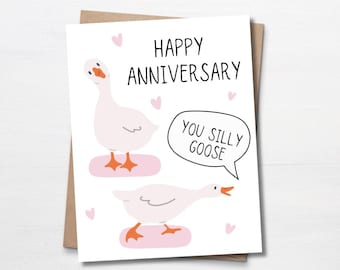 Silly Goose, Happy Anniversary, Anniversary Card, Anniversary Card for Wife, Card for Husband, Funny Card, Meme, Cute Card for Girlfriend