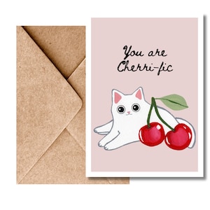 You Are Cherr-ific, Cat Greeting Card, Card for Cat Lovers, Cherries Illustration, Gift for Friend, Mother, Girlfriend, Wife, Mom, Funny Pun
