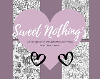 Instant Digital Download,Sweet Nothing's Phrases Coloring Book, Valentines Gift, Gift for her,Gift for him, Sweet and Romantic Phrases