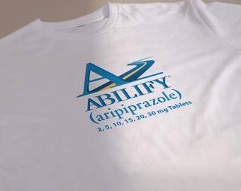 Abilify Aripiprazole Tablets Graphic on White T-Shirt