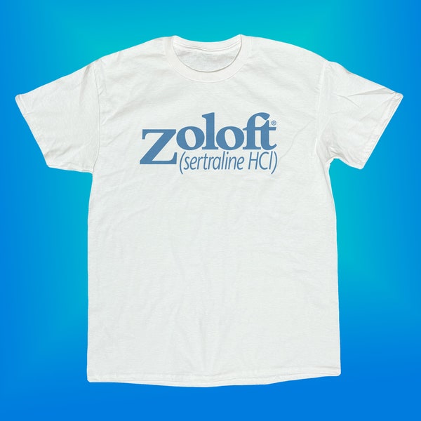 Zoloft Sertraline HCl White T-Shirt