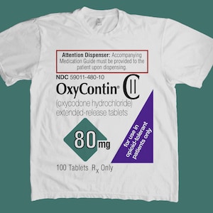 May include: White t-shirt featuring a blue and purple graphic of a prescription bottle label for OxyContin 80mg tablets. The label includes the text "for use in opioid-tolerant patients only".